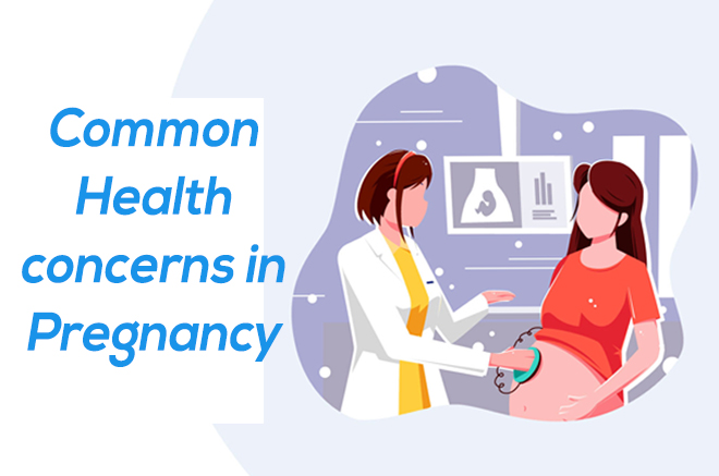 Common Health concerns in Pregnancy